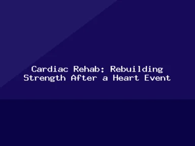 Blog, Cardiac Rehab: Rebuilding Strength After a Heart Event