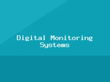 Tech, Digital Monitoring Systems