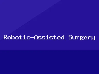 Tech, Robotic-Assisted Surgery